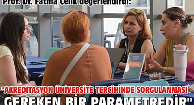 Prof. Dr. Fatma Çelik değerlendirdi