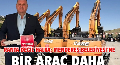 Ranta Değil Halka; Menderes Belediyesi’ne Bir Araç Daha