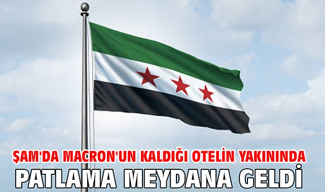 Şam'da Macron'un kaldığı otelin yakınında patlama meydana geldi