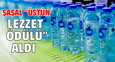 Şaşal “Üstün Lezzet Ödülü” aldı