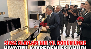 Sivas Olayları'nın yıl dönümünde hayatını kaybedenler anıldı