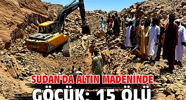 Sudan'da altın madeninde göçük: 15 ölü
