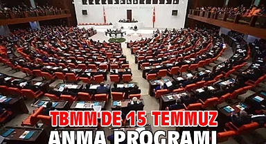 TBMM'de 15 Temmuz anma programı