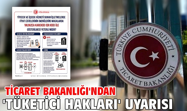 Ticaret Bakanlığı'ndan 'tüketici hakları' uyarısı