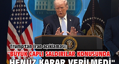 Trump'tan İran açıklaması: 