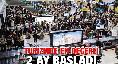Turizmde en değerli 2 ay başladı