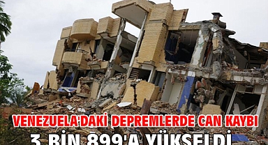 Venezuela'daki depremlerde can kaybı 3 bin 899'a yükseldi