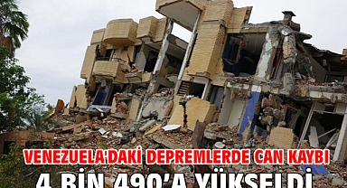 Venezuela'daki depremlerde can kaybı 4 bin 490’a yükseldi