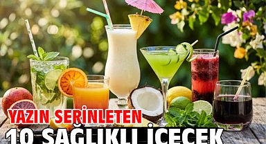Yazın serinleten 10 sağlıklı içecek