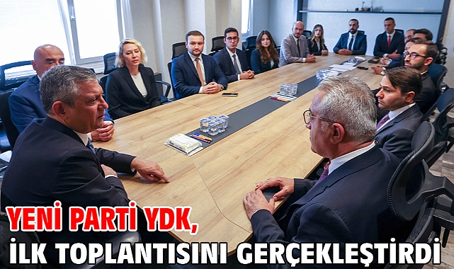 Yeni Parti YDK, ilk toplantısını gerçekleştirdi