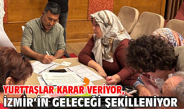 Yurttaşlar karar veriyor, İzmir’in geleceği şekilleniyor