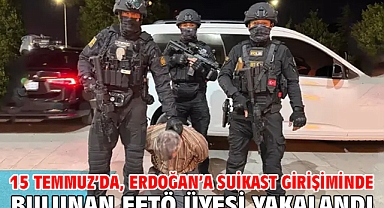 15 Temmuz'da, Erdoğan'a suikast girişiminde bulunan FETÖ üyesi yakalandı