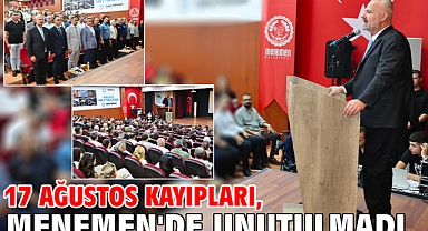 17 Ağustos kayıpları, Menemen'de unutulmadı