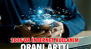 2026'da internet kullanım oranı arttı