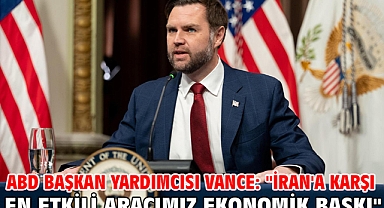 ABD Başkan Yardımcısı Vance: 