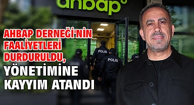 Ahbap Derneği'nin faaliyetleri durduruldu, yönetimine kayyım atandı