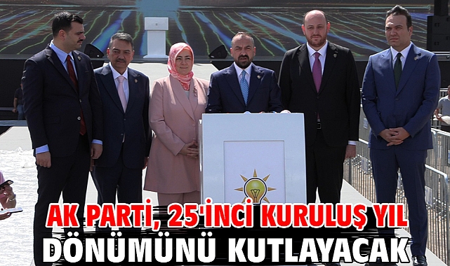 AK Parti, 25'inci kuruluş yıl dönümünü kutlayacak