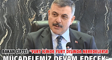 Bakan Çiftçi: