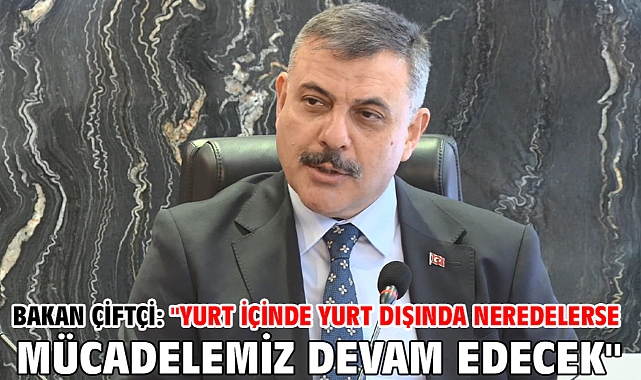 Bakan Çiftçi:
