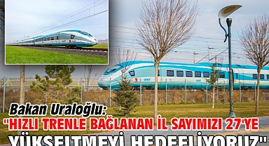 Bakan Uraloğlu: