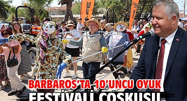 Barbaros’ta 10’uncu Oyuk Festivali coşkusu
