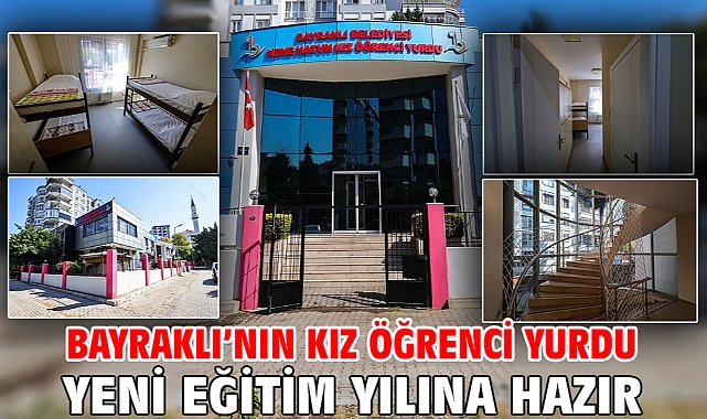 Bayraklı’nın Kız Öğrenci Yurdu Yeni Eğitim Yılına Hazır