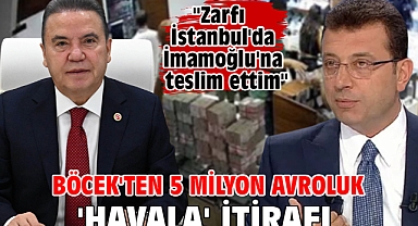 Böcek'ten 5 milyon avroluk 'havala' itirafı: 