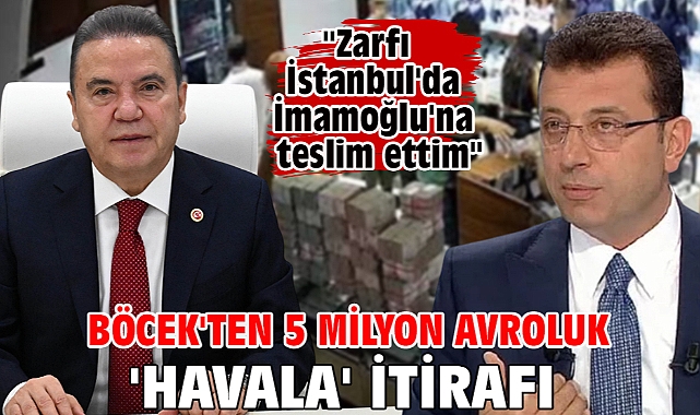 Böcek'ten 5 milyon avroluk 'havala' itirafı: