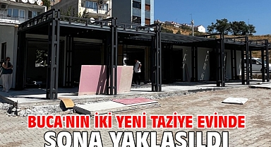 Buca'nın iki yeni taziye evinde sona yaklaşıldı