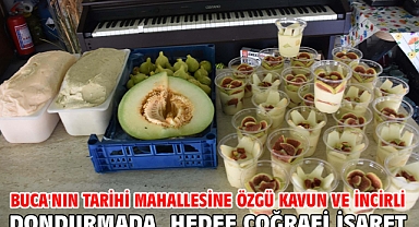 Buca'nın tarihi mahallesine özgü kavun ve incirli dondurmada, hedef coğrafi işaret