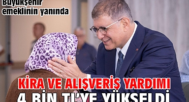 Büyükşehir emeklinin yanında Kira ve alışveriş yardımı 4 bin TL’ye yükseldi