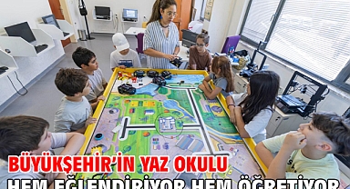 Büyükşehir’in Yaz Okulu hem eğlendiriyor hem öğretiyor