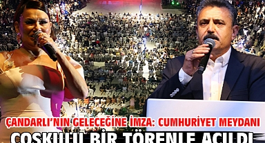 Çandarlı’nın geleceğine imza: Cumhuriyet Meydanı coşkulu bir törenle açıldı