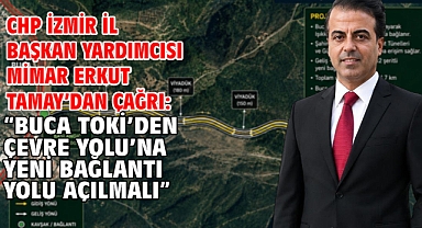 CHP İzmir İl Başkan Yardımcısı Mimar Erkut Tamay’dan çağrı…