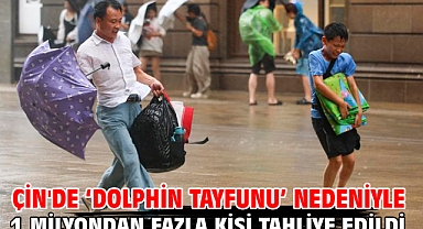 Çin'de ‘Dolphin Tayfunu’ nedeniyle 1 milyondan fazla kişi tahliye edildi