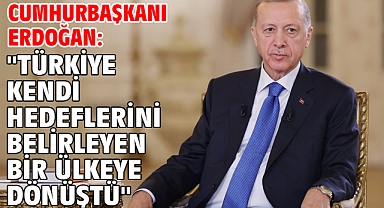 Cumhurbaşkanı Erdoğan:
