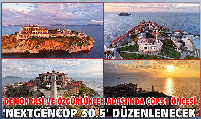 Demokrasi ve Özgürlükler Adası’nda COP31 öncesi 'NEXTGENCOP 30.5' düzenlenecek