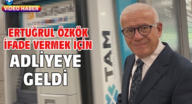 Ertuğrul Özkök ifade vermek için adliyeye geldi