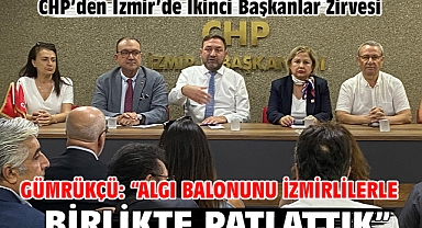 Gümrükçü: “Algı Balonunu İzmirlilerle Birlikte Patlattık”