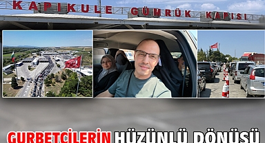 Gurbetçilerin hüzünlü dönüşü