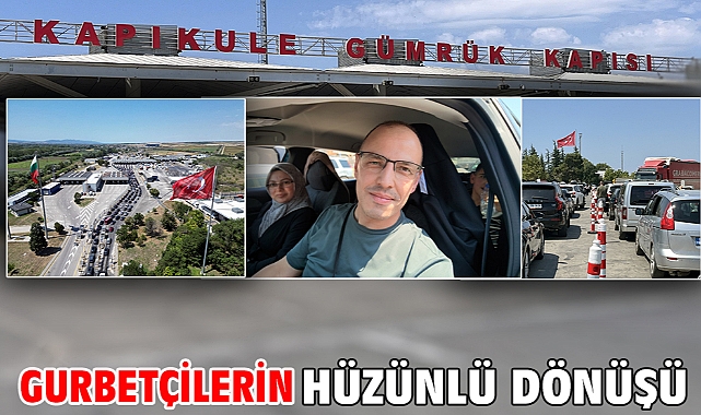 Gurbetçilerin hüzünlü dönüşü