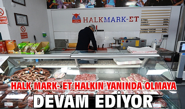 Halk Mark- Et Halkın Yanında Olmaya Devam Ediyor