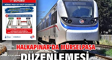 Halkapınar’da Mürselpaşa düzenlemesi