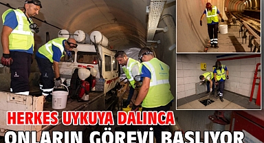 Herkes uykuya dalınca onların görevi başlıyor