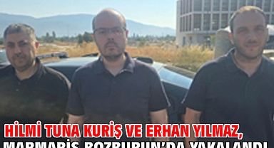 Hilmi Tuna Kuriş ve Erhan Yılmaz, Marmaris Bozburun’da yakalandı