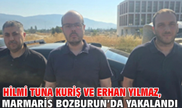 Hilmi Tuna Kuriş ve Erhan Yılmaz, Marmaris Bozburun’da yakalandı