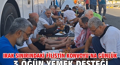 Irak sınırındaki Filistin Konvoyu’na günlük 3 öğün yemek desteği