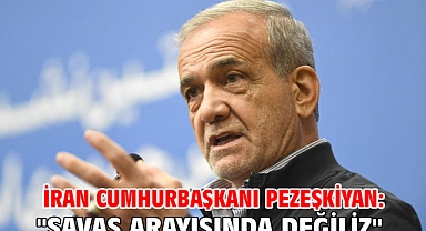 İran Cumhurbaşkanı Pezeşkiyan: