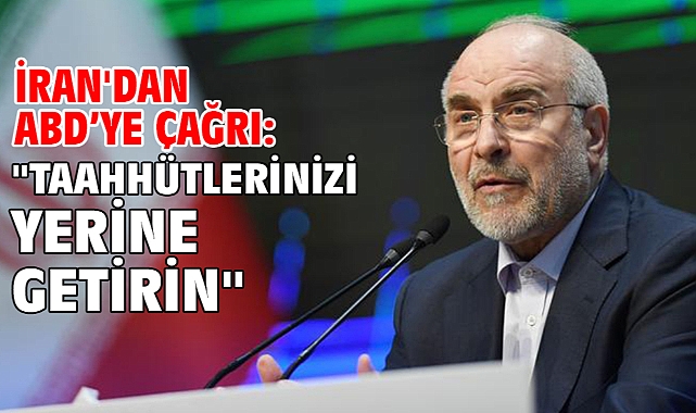 İran'dan ABD’ye çağrı: