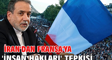 İran'dan Fransa'ya 'insan hakları' tepkisi
